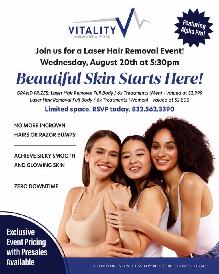 Laser Hair Removal Event at Vitality Hormones & IV Bar. The flyer announces the event on Wednesday, August 20th at 5:30 PM, highlighting "Beautiful Skin Starts Here!" and promoting grand prizes for full-body laser hair removal for men (,999) and women (,800). Key benefits like "NO MORE INGROWN HAIRS OR RAZOR BUMPS!" and "ACHIEVE SILKY SMOOTH AND GLOWING SKIN" are listed. The top right corner mentions "Featuring Alpha Pro!" and the bottom left states "Exclusive Event Pricing with Presales Available." RSVP details (phone number, website, address) are also included.